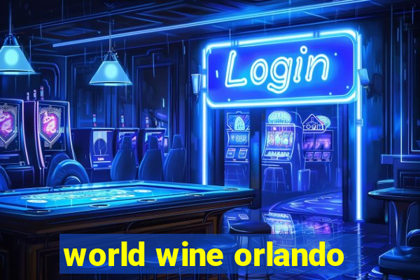 world wine orlando